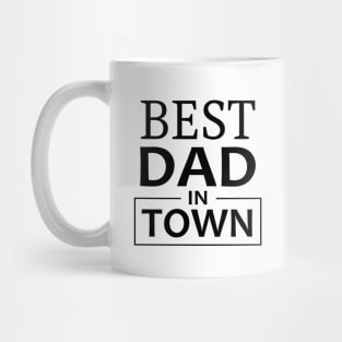 Best Dad In Town Mug